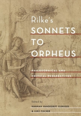 【预订】Rilke’s Sonnets to Orpheus