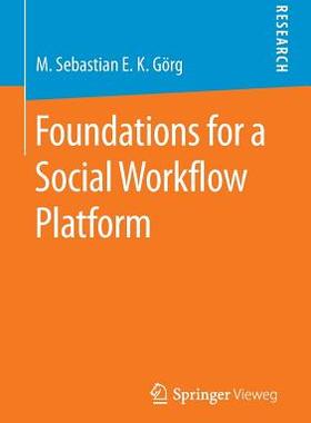【预订】Foundations for a Social Workflow Platform