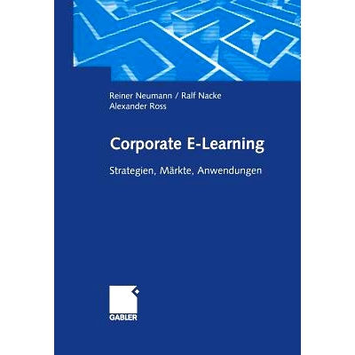 预订 Corporate E-Learning: Strategien, Märkte, Anwendungen: 9783322823762