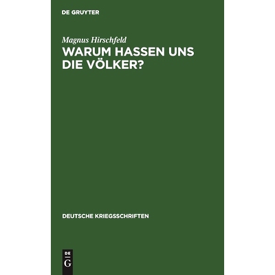 预订 Warum hassen uns die Völker?: Eine kriegspsychologische Betrachtung: 9783111221120