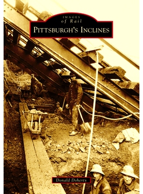 预订 Pittsburgh’s Inclines: 9781467127806