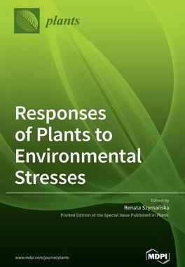 [预订]Responses of Plants to Environmental Stresses 9783036508306