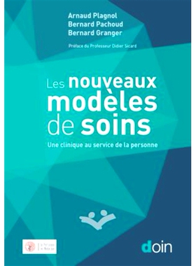 预订 Les nouveaux modèles de soins : une clinique au service de la personne 新的护理模式：为人们服务的诊所: 97827040158