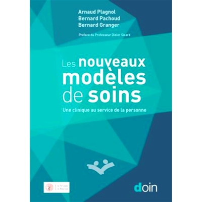 预订 Les nouveaux modèles de soins : une clinique au service de la personne 新的护理模式：为人们服务的诊所: 97827040158
