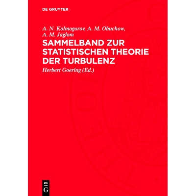 预订 Sammelband zur statistischen Theorie der Turbulenz: Die wichtigsten sowjetischen Arbeiten zum Turbulenzproblem: 978