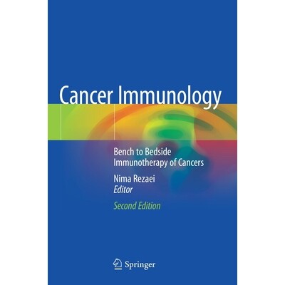 预订 Cancer Immunology Bench to Bedside Immunotherapy of Cancers 癌症免疫学:癌症的诊台与床旁免疫治疗 第2版 978303050286
