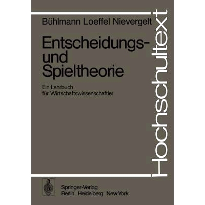 预订 Entscheidungs- und Spieltheorie: Ein Lehrbuch für Wirtschaftswissenschaftler: 9783540074625