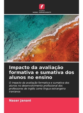 预订 Impacto da avaliação formativa e sumativa dos alunos no ensino: 9786209377013