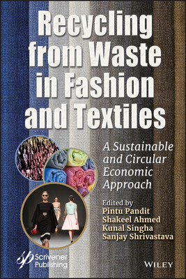 【预订】Recycling from Waste in Fashion and Textiles - A Sustainable and Circular Economic Approach