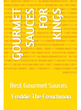 预订 Gourmet Sauces for Kings: Best Gourmet Sauces: 9798375032597