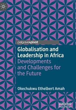 【预订】Globalisation and Leadership in Africa