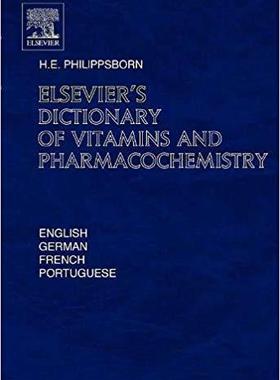 【预订】Elsevier’s Dictionary of Vitamins and Pharmacochemistry