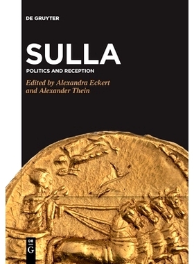 预订 Sulla: Politics and Reception 苏拉：政治与接待: 9783110763331