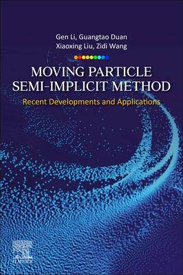 [预订]Moving Particle Semi-Implicit Method 9780443135088