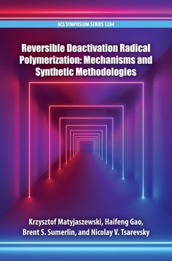 【预订】Reversible Deactivation Radical Polymerization