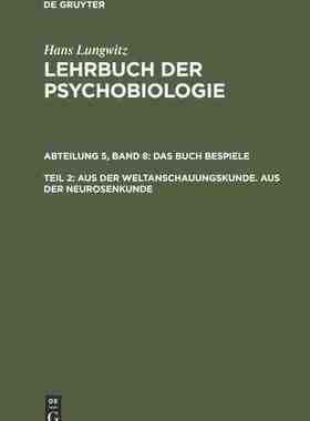 【预订】Aus der Weltanschauungskunde. Aus der Neurosenkunde, Teil 2 9783112306451