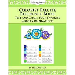 预订 Colorist Palette Reference Book: Test and Chart Your Favorite Color Combinations: 9781975926069