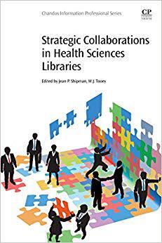 预订 Strategic Collaborations in Health Sciences Libraries