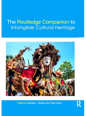 预订 The Routledge Companion to Intangible Cultural Heritage: 9780367872076