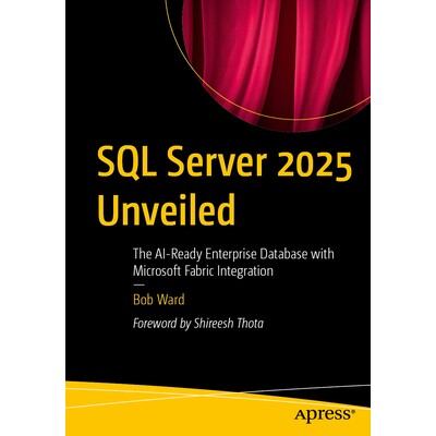 预订 SQL Server 2025 Unveiled The AI-Ready Enterprise Database with Microsoft Fabric Integration SQL Server 2025揭秘：具图片