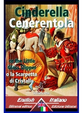 预订 Cinderella - Cenerentola: Bilingual parallel text - Bilingue con testo a fronte: English-Italian / Inglese-Italiano