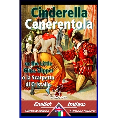 预订 Cinderella - Cenerentola: Bilingual parallel text - Bilingue con testo a fronte: English-Italian / Inglese-Italiano