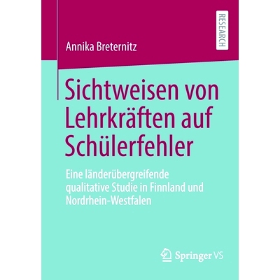 预订 Sichtweisen von Lehrkräften auf Schülerfehler: Eine länderübergreifende qualitative Studie in Finnland und Nord