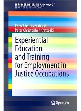 预订 Experiential Education and Training for Employment in Justice Occupations 司法职业的体验教育与就业培训: 97830308033
