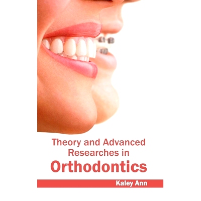 预订 Theory and Advanced Researches in Orthodontics 牙齿矫正的理论和*研究: 9781632423962
