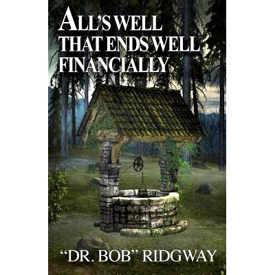 预订 All’s Well that Ends Well Financially: 9781634987721