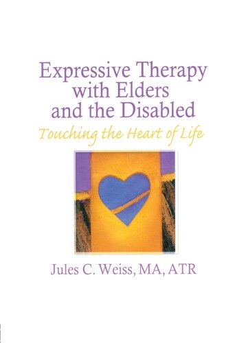 【预订】Expressive Therapy With Elders and the Disabled