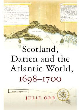预订 Scotland, Darien and the Atlantic World, 1698-1700: 9781474427548