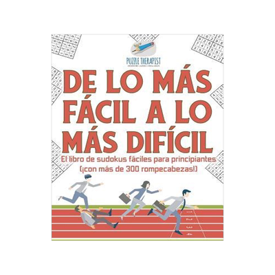 [预订]de Lo Mas Facil a Lo Mas Dificil - El Libro de Sudokus Faciles Para Principiantes (Con Mas de 300 Ro 9781541946927