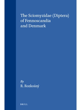 预订 The Sciomyzidae (Diptera) of Fennoscandia and Denmark 芬诺斯坎迪亚和丹麦的虱科（双翅目）: 9789004075924