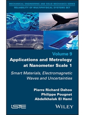 预订 Applications and Metrology At Nanometer-Scale 1: Smart Materials, Electromagnetic Waves and Uncertainties 纳米尺度