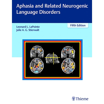 预订 Aphasia and Related Neurogenic Language Disorders 失语症和相关的神经源性语言障碍: 9781626234413