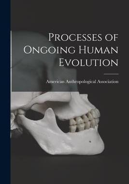 [预订]Processes of Ongoing Human Evolution 9781013511509