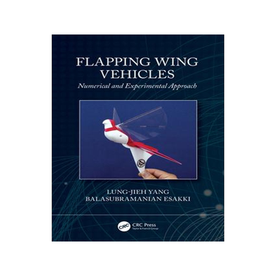 [预订]Flapping Wing Vehicles: Numerical and Experimental Approach 9781032074139