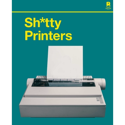 预订 S****y Printers: A Humorous History of the Most Absurd Technology Ever Invented: 9781950968800