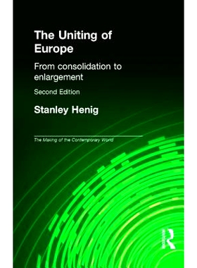 预订 The Uniting of Europe: From Consolidation to Enlargement 欧洲的统一: 9780415270113
