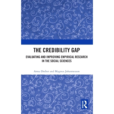 预订 The Credibility Gap: Evaluating and Improving Empirical Research in the Social Sciences: 9781032942896