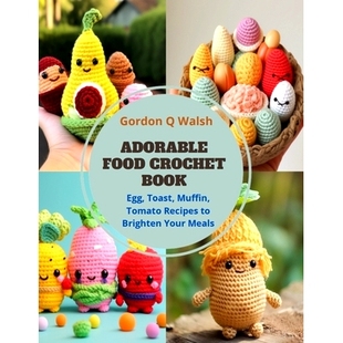 Book Muffin Adorable Crochet Your 9798871680575 预订 Brighten Egg Food Recipes Tomato Toast Meals
