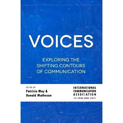 预订 Voices: Exploring the Shifting Contours of Communication: 9781433166198