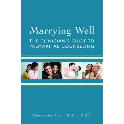预订 Marrying Well: The Clinician’s Guide to Premarital Counseling 婚姻美满：临床医生婚前咨询指南: 9780393705942
