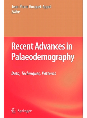 预订 Recent Advances in Palaeodemography: Data, Techniques, Patterns: 9789048176373