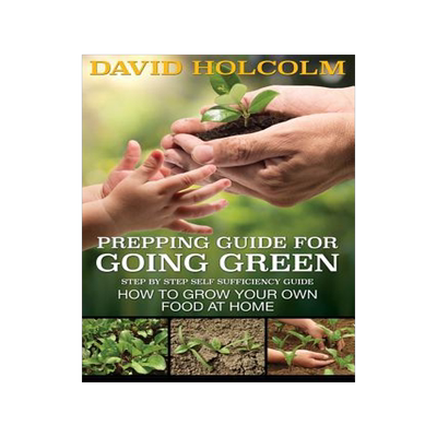 预订 Prepping Guide for Going Green: Step by Step Self Sufficiency Guide