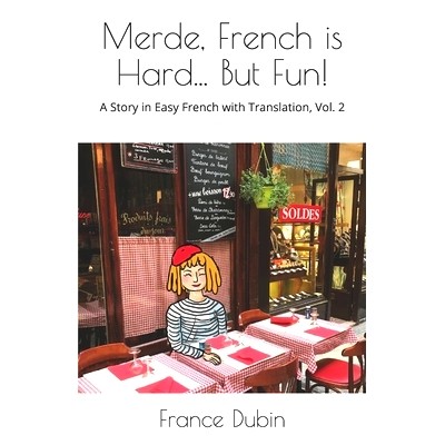 预订 Merde, French is Hard... But Fun!: A Story in Easy French with English Translation: 9781096342267