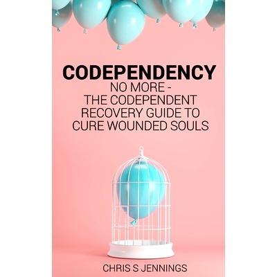预订 Codependency: No more - The codependent recovery guide to cure wounded souls: 9781797695501