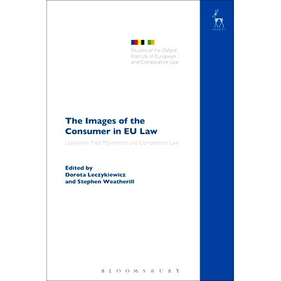 预订 The Images of the Consumer in EU Law: Legislation, Free Movement and Competition Law 欧盟法律中的消费者形象: 978184