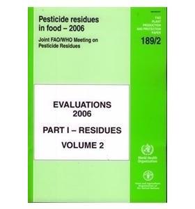 预订 Pesticide residues in food 2006: evaluations 食物中的农药残留—2006年：评价，189/2: 9789251057230